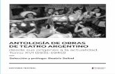 ANTOLOGÍA DE OBRAS DE TEATRO ARGENTINOinteatro.gob.ar/Files/Publicaciones/1229/Antologia Tomo...HISTORIA TEATRAL ANTOLOGÍA DE OBRAS DE TEATRO ARGENTINO desde sus orígenes a la actualidad.