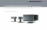 COMPANION 3 Series II - bosespb.ru Companion_3 II.pdf · Bose ® Companion 3. Êîìïàíèÿ BOSE ðàçðàáîòàëà ýòó àêòèâíóþ ñèñòåìó, ÷òîáû äîñòè÷ü