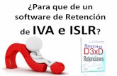 ¿Para que de un software de Retención de IVA e ISLR?d3xd.com/.../Software_de_Retenciones_de_IVA_ISLR.pdf · 2019-05-10 · Si usted ha sido designado Agente de Retención: Hay una