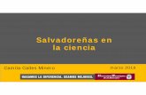Salvadoreñas en la cienciaastro.org.sv/wp-content/uploads/2019/04/MyCMar2019ASTRO.pdf · 2019-04-05 · En la Conferencia Mundial de la Ciencia de 1998 (Argentina) se abordó por