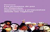 Seminario Los procesos de paz en Colombia: experiencias y propuestas · 2015-08-25 · Seminario los procesos de paz en Colombia: experiencias y propuestas desde las ciudades regiones.
