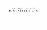 El libro de los espiritus final - Espiritismo Confederación … · 2017-02-23 · m filosofía espiritualista contiene los principios de la doctrina espÍrita acerca de la inmortalidad