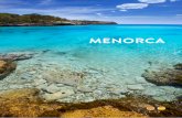 MENORCA · 2018-08-16 · la preservació del litoral sorrenc, formen part de la singularitat de Menorca com a Reserva de Biosfera. La riquesa del paisatge insular s’observa també