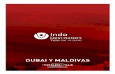 DUBAI Y MALDIVAS DXM01 - G... · en “Abra”, taxi acuático, para visitar el zoco de las especias y el zoco del oro donde sentiremos el ambiente más tradicional de Dubai. Finalizaremos