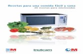Comunidad de Madrid - BVCM017719 Recetas para …Recetas para una comida fácil y sana 30 recetas para microondas Por tanto, para planificar un menú saludable basta con incluir alimentos