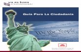 Bienvenido - Ya Es Horaciudadania.yaeshora.info/admin/documents/files/NatzGuide... · 2013-07-16 · 5 Bienvenido +L WHY[L KLS -VUKV ,K\JH[P]V KL 5(3,6 ` SH JHTWH|H ya es hora ¡Ciudadanía!,