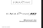 Manual de Instrucciones Guide Eagle Eye AX3.pdfdestellos. Revise las puertas del vehículo y vuelva a activar el sistema de seguridad. Si la falla persiste, consulte con su instalador.