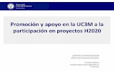 Promoción y apoyo en la UC3M a la participación en proyectos …portal.uc3m.es/portal/page/portal/investigacion/Avisos/... · 2019-04-01 · Experiencias innovadoras: Programa Propio