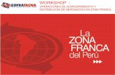 Presentación de PowerPoint · ¿Qué es la Zona Franca de Tacna? (Ley N°27688 ) Es parte del territorio nacional perfectamente delimitada, en la que las mercancías que en ella