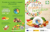 Plan de Frutas y Hortalizas - Tú eres su modelo a …plandefrutasyhortalizascanarias.es/wp-content/uploads/...Su papel fundamental es educar en hábitos de vida saludable, por ello