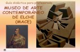 Guía didáctica para profesorado MUSEO DE ARTE ... · Francisco Farreras. Relieve de madera núm. 599 A. 2003. Técnica mixta sobre madera. 162x230cm. Hay artistas de la conocida