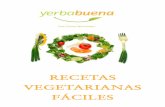 RECETAS VEGETARIANAS FÁCILEShileras.yerbabuena.ws/wp-content/uploads/2017/11/Recetas-Vegetari… · RECETAS VEGETARIANAS FÁCILES . Brocheta Yerbabuena fusión de “gambas” vegetales,