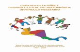 DERECHOS DE LA NIÑEZ Y DESARROLLO LOCAL EN CENTRO …iin.oea.org/boletines/boletin1/Construccion/... · por el desarrollo integral, la lucha contra la pobreza y la vigencia de los