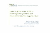 Los INIA en ALC: desafíos para la innovación agraria...pretende tengan en cuanto a los sistemas de innovación agraria, y queda abierta la discusión sobre que si se pretende trabajar