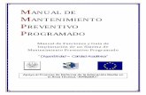 MANUAL DE MANTENIMIENTO PREVENTIVO PROGRAMADO · 2014-06-05 · Manual de Mantenimiento Preventivo Programado Proyecto APREMAT 3 nivel mundial para lograr estos objetivos de disponibilidad