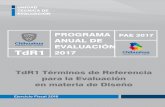 TdR1 2017 - Chihuahuaihacienda.chihuahua.gob.mx/tfiscal/indtfisc/pae/TdR1_2017.pdfseñalados en el Programa Anual de Evaluación 2017 para el ejercicio fiscal 2016 (PAE 2017). Este
