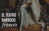 BARROCO EL TEATRO - WordPress.com · Respeto a las unidades aristotélicas Unidad de tiempo Unidad de lugar Unidad de acción Objetivo: la Catarsis. Jean Racine (1639-1699) Destaca