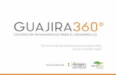 “Un centro de pensamiento para ... - Guajira 360°guajira360.org/wp-content/uploads/2017/07/Dialogo-competitividad-I… · del departamento de La Guajira a través de las evaluaciones