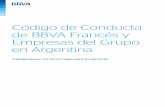 Código de Conducta de BBVA Francés y Empresas del Grupo en ... · BBVA Francés y Empresas del Grupo en Argentina o generar para BBVA Francés y Empresas del Grupo en Argentina