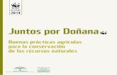 Juntos por Doñana~awsassets.wwf.es/downloads/agricultura_donana.pdfWWF España Juntos por Doñana. Buenas prácticas agrícolas para la conservación de los recursos naturales 2015