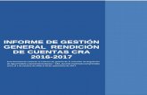 INFORME DE GESTIÓN GENERAL RENDICIÓN DE ......Este documento contiene el Informe para la Rendición de Cuentas a la ciudadanía del cierre de la gestión de la vigencia 2016 y el