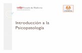 Introducción a la Psicopatología...Kurt Schneider Realiza una destacable clasificación de las vivencias normales y patológicas, que permite ordenar el estudio de la psicopatología.