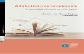 TAPAS Alfabetizacion PRESS.pdf 2 20/03/2017 …...TAPAS_Alfabetizacion_PRESS.pdf 2 20/03/2017 12:17:30 p.m. Alfabetización académica Un camino hacia la inclusión en el nivel superior