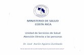 MINISTERIO DE SALUD COSTA RICArtirn.net/PDFs/10-EMS_CostaRica.pdf · Ejerce la rectoría sobre los actores del sector social, incluyendo el sector salud. ... – Mercadotecnia de