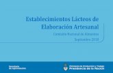 Establecimientos Lácteos de Elaboración Artesanal · 2018-10-04 · ESTABLECIMIENTOS ELABORADORES DE PRODUCTOS LACTEOS (Art. 60 al 106) QUESERIA (Art. 85) REQUISITOS DIFERENCIALES