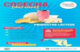 Cosecha del mes - Productos lacteos · PRODUCTOS LÁCTEOS ¿Sabías que la gente ansía queso más que cualquier otra comida? Veinticinco galones de leche pueden hacer 9 galones de