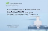 Formulación Cosmética en Farmacia Comunitaria de gel higienizante de manos · 2020-03-13 · FORMULACIÓN COSMÉTICA EN FARMACIA COMUNITARIA DE GEL HIGIENIZANTE DE MANOS v.2 5 REQUISITOS