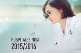 HOSPITALES NISA 2015/2016video.hospitalesnisa.com/sobre-nisa/memoria_2015/... · Siete hospitales conforman Hospitales Nisa, un grupo hospitalario que nació en la Comunidad Valenciana