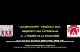 ARQUITECTURA PATRIMONIAL EN LA REGIÓN DE LA ARAUCANÍA · 2011-07-19 · clasificaciÓn tipolÓgica de la. arquitectura patrimonial. en la . regiÓn de la araucanÍa. e n e l p e