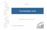 Tema 5 - Tecnologias web I(08).ppt [Modo de compatibilidad]comelec.unizar.es/doc/Tema5_Tecnologias_web_I(08).pdf · actuales y futuras posibles cambios para la mejora de actuales