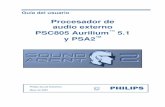 Procesador de audio externo PSC805 Aurilium y PSA2 · 2003-12-18 · procesador de audio externo psc805 ... el uso de este software estÁ sujeto a los tÉrminos de la licencia establecidos