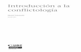 conflictología Introducción a laopenaccess.uoc.edu/webapps/o2/bitstream/10609/48902/2... · 2020-03-03 · Leed el primer capítulo, "La importancia del conflicto", de Conflictología.