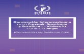 “Convención de Belém do Paráappweb.cndh.org.mx/biblioteca/archivos/pdfs/Convencion...con los principios rectores —la no violencia y la no discriminación— de la Convención,