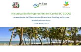 Iniciativa de Refrigeración del Caribe (C-COOL) · 2019-06-07 · 2 Iniciativa de Refrigeración del Caribe (C-COOL) - Lanzamiento de CaaS en República Dominicana 15 Mayo, 2019