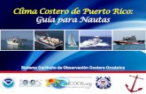 Clima Costero de Puerto Rico: Guía para Nautas · Sistema Caribeño de Observación Costera Oceánica . IOOS provee información sobre nuestras áreas costeras en apoyo a : Sistema