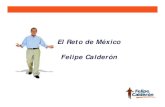 El Reto de México Felipe Calderón - Razón y Palabraww35.razonypalabra.org.mx/anteriores/n46/pan/El reto de Mexico.pdfInversión en el Sector: 205 mil millones de pesos Electricidad