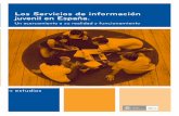 Los Servicios de información estudios juvenil en España. servicios de... · Juventud de la Comunidades Autónomas, por el conocimiento de la realidad de los servicios de información