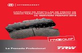 CATÁLOGO DE PASTILLAS DE FRENO DE DISCO PARA … · 2018-12-11 · La Frenada Profesional - TRW La Frenada Profesional TRW el líder mundial en diseño y producción de pastillas