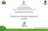 Estado Plurinacional de Bolivia Ministerio de Medio …Plataforma de Información Geoespacial GeoABT Estado Plurinacional de Bolivia Ministerio de Medio Ambiente y Agua Autoridad de