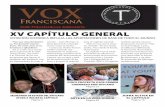FranciscanA ES-Vox...VOX Franciscana • 2 • Invierno 2017-2018 Cerca de 150 participantes de 110 países se encontraron en Roma entre el 4 y el 12 de noviembre con motivo del XV