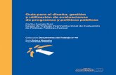 Guía para el diseño, gestión y utilización de evaluaciones ...sia.eurosocial-ii.eu/files/docs/1460977731-DT_45_guia de evaluacion(montado).pdfgenerar evidencias para la toma de