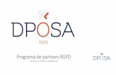 Programa de partners RGPD - DPOSA...SEGUIMIENTO Incidencia en la empresa de la normativa en Protección de datos Personales tras el RGPD LOPD 15/99 LOPDGDD DPOSA Nuevos Principios