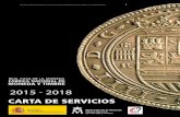 2015 - 2018 · 2020-02-11 · 6 CARTA DE SERVICIOS Constituyen los ﬁ nes de la FNMT-RCM: † La acuñación de monedas circulantes, de colección y medallas. † La elaboración