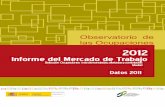 Selección Ocupaciones más demandadas, ofertadas y … · 2019-05-23 · Observatorio de las Ocupaciones Mercado de Trabajo de las Ocupaciones Dirección Provincial de Madrid 4 1.