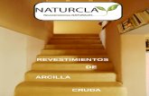 REVESTIMIENTOS DE ARCILLA CRUDA - Naturclay3 Bajo LCA(Life Cycle Assessment) Los productos de arcilla cruda tienen un bajo LCA(Valoración del ciclo de vida), debido a que la arcilla