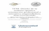 TFM: Diseño de la materia optativa orientación profesional ...invenio2.unizar.es/record/8191/files/TAZ-TFM-2012-289.pdf · educativo en general, la programación de dicha asignatura